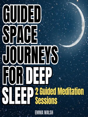 cover image of Guided Space Journeys for Deep Sleep